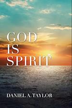 God Is Spirit 