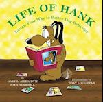 Life of Hank - Laugh Your Way to Better Dog Behavior
