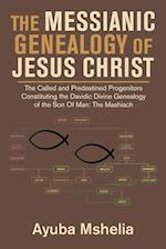 The Messianic Genealogy of Jesus Christ