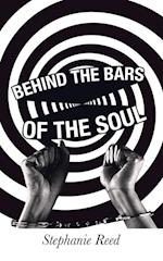 Behind the Bars of the Soul 