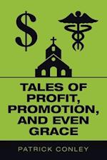 Tales of Profit, Promotion, and Even Grace 
