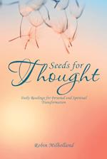 Seeds for Thought: Daily Readings for Personal and Spiritual Transformation 