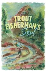 Trout Fisherman's Soul