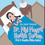 Dr. Mini Mental Health Series, Book 3: Penelope Fights Anxiety