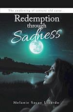 Redemption Through Sadness