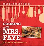 Cooking with Mrs. Faye: Southern Hospitality