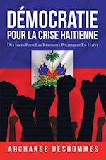 Democratie Pour La Crise Haitienne