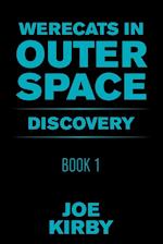 Werecats in Outer Space: Book 1 Discovery 