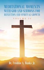 Meditational Moments with God and Sermons for Reflection and Spiritual Growth