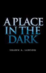 A Place in the Dark 