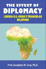 The Effect of Diplomacy: Liberia, Us, China's Triangular Relations 