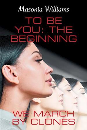 To Be You: the Beginning