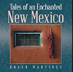 Tales of an Enchanted New Mexico