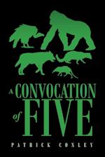 A Convocation of Five 