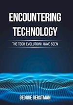 Encountering Technology: The Tech Evolution I Have Seen 