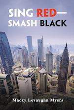 Sing Red-Smash Black 