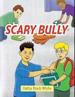 Scary Bully 