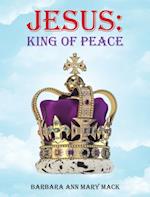 Jesus: King of Peace