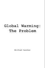Global Warming: the Problem