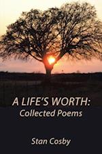 Life's Worth: Collected Poems