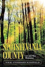 Spotsylvania County: A Civil War Romance 