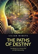 The Paths of Destiny: Introduction to an Ancient Tool for Self-Understanding 