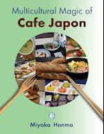 Multicultural Magic of Cafe Japon