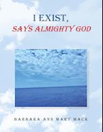 I Exist, Says Almighty God 