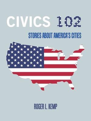 Civics 102: Stories About America's Cities
