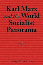 Karl Marx and the World Socialist Panorama 