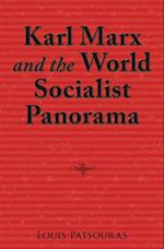 Karl Marx and the World Socialist Panorama