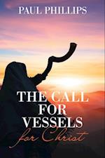 Call for Vessels for Christ