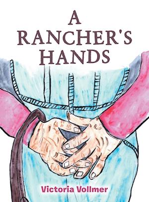 A Rancher's Hands