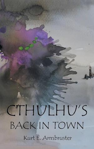 Cthulhu's Back in Town