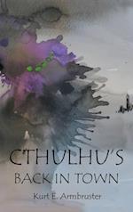 Cthulhu's Back in Town 