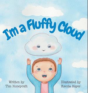 I'm a Fluffy Cloud