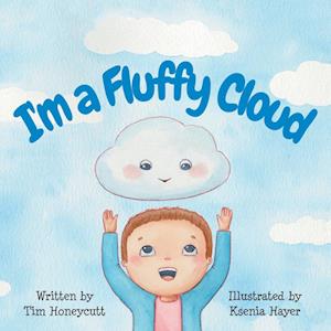 I'm a Fluffy Cloud