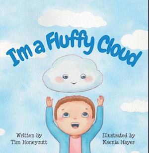 I'm a Fluffy Cloud