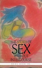 Story of Sex Without Intercourse