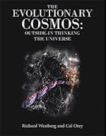 Evolutionary Cosmos:   Outside-In Thinking the Universe