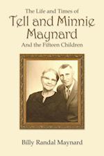 The Life and Times of Tell and Minnie Maynard and the Fifteen Children 