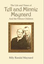 The Life and Times of Tell and Minnie Maynard and the Fifteen Children 