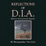 Reflections of D.I.A. 