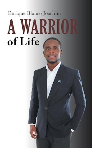 A Warrior of Life