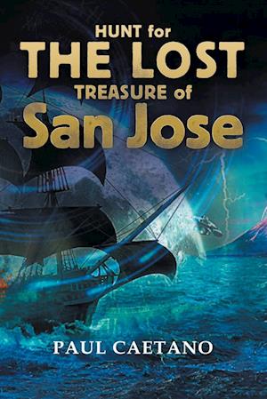 Hunt for the Lost Treasure  of  San Jose