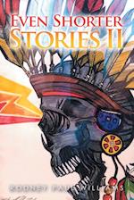 Even Shorter Stories Ii 