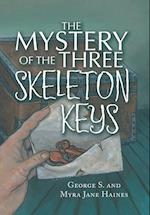 The Mystery of the Three Skeleton Keys 