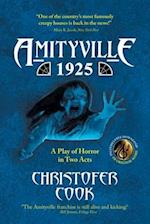 Amityville 1925: A Play of Horror in Two Acts 