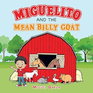 Miguelito and the  Mean Billy Goat