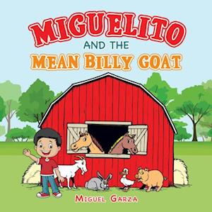 Miguelito and the  Mean Billy Goat